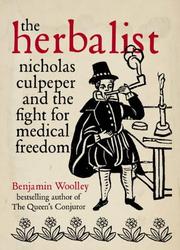 The Herbalist by Benjamin Woolley