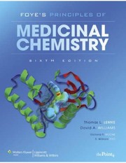 Cover of: Foye's Principles of Medicinal Chemistry by Thomas L. Lemke, David A Williams