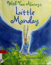 Cover of: With you always, Little Monday by Geneviève Côté
