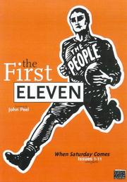 Cover of: The First Eleven: "When Saturday Comes": Issues 1-11 Complete