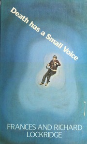 Cover of: Death has a small voice: a Mr. and Mrs. North mystery