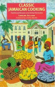 Cover of: Classic Jamaican Cooking: Traditional Recipes and Herbal Remedies