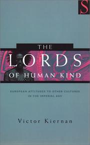 Cover of: The lords of human kind by V. G. Kiernan
