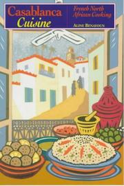 Casablanca Cuisine by Aline Benayoun
