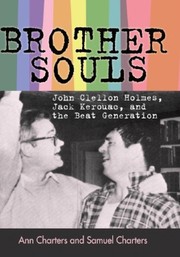 Cover of: Brother-souls: John Clellon Holmes, Jack Kerouac, and the Beat generation