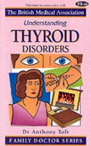 Understanding Thyroid Disorders (Family Doctor) by Anthony Toft