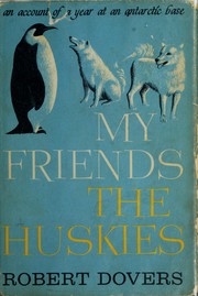 Cover of: My friends: the huskies