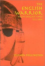 Cover of: The English Warrior by Stephen Pollington, Stephen Pollington