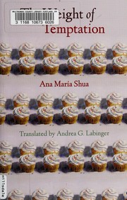 Cover of: The weight of temptation by Ana María Shua