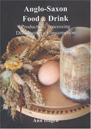 Anglo-saxon Food & Drink by Ann Hagen
