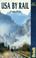Cover of: USA by Rail (Rail Guides)