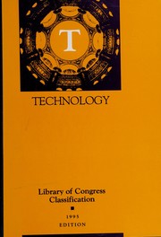 Cover of: Library of Congress classification. T. Technology