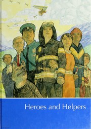 Cover of: Heroes and Helpers: A Supplement to Childcraft  by World Book Encyclopedia