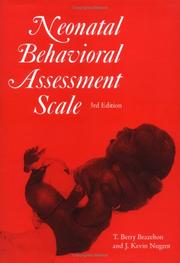 Neonatal behavioral assessment scale / T. Berry Brazelton, J. Kevin Nugent by T. Berry Brazelton, T. Berry Brazelton, J. Kevin Nugent