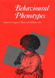 Cover of: Behavioural phenotypes by edited by Gregory O'Brien, William Yule ; with a foreword by William L. Nyhan.