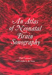 An Atlas of neonatal brain sonography by Paul Govaert, Linda S. de Vries