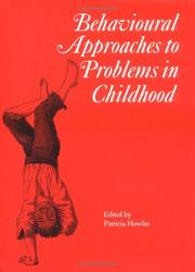 Cover of: Behavioural Approaches to Problems in Childhood