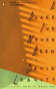 Cover of: A Place I've Never Been (Contemporary American Fiction) by David Leavitt