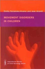 Movement disorders in children by Emilio Fernandez-Alvarez, Jean Aicardi