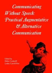 Cover of: Communicating without speech by edited by Helen Cockerill, Lesley Carroll-Few.