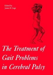 Cover of: The Treatment of Gait Problems in Cerebral Palsy