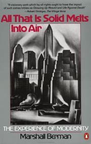 Cover of: All that is solid melts into air: the experience of modernity