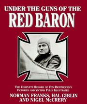 Cover of: Under the Guns of the Red Baron by Norman Franks, Hal Giblin, Nigel McCrery