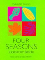 Cover of: Four Seasons Cookery Book by Margaret Costa, Delia Smith