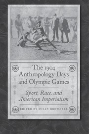 Cover of: The 1904 anthropology days and Olympic games by edited by Susan Brownell.