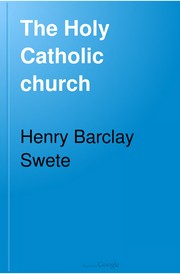 Cover of: The Holy Catholic church : the communion of saints: a study in the Apostles' creed