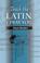 Cover of: Teach the Latin, I pray you