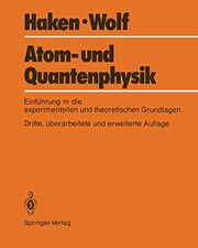 Cover of: Atom- und Quantenphysik: Eine Einführung in die experimentellen und theoretischen Grundlagen