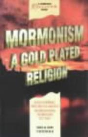 Cover of: Mormonism: a Gold Plated Religion