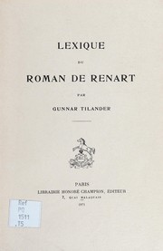 Lexique du Roman de Renart by Gunnar Tilander