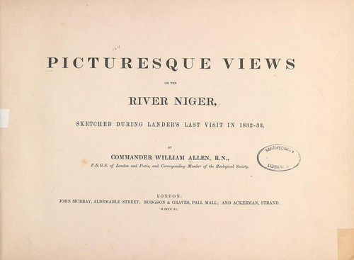 Picturesque views on the river Niger : sketched during Lander's last visit in 1832-33 by 