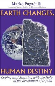 Cover of: Earth Changes, Human Destiny: Coping and Attuning With the Help of the Revelation of St John