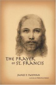 Cover of: The Prayer of St. Francis by James F. Twyman