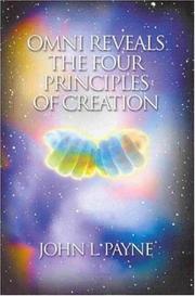 Omni reveals the four principles of creation by John L. Payne