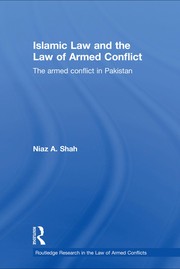 Cover of: Islamic law and the law of armed conflict: the conflict in Pakistan