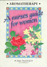 Cover of: Aromatherapy - A Nurse's Guide for Women