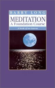 Cover of: Meditation a Foundation Course: A Book of Ten Lessons