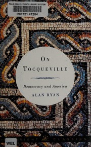 Cover of: On Tocqueville: democracy and America