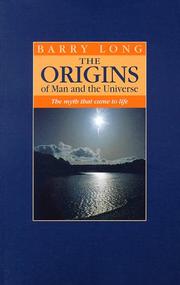 Cover of: The Origins of Man and the Universe by Barry Long