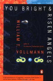 Cover of: You bright and risen angels by William T. Vollmann