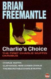 Cover of: Charlie's Choice: The First Charlie Muffin Omnibus (Bloodlines)