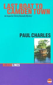 Cover of: Last boat to Camden Town by Paul Charles