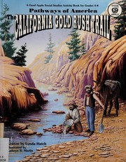 Cover of: The California Gold Rush Trail (Pathways of America)/#GA1502 by Lynda Hatch