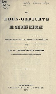 Cover of: Die Edda-Gedichte der nordischen Heldensage: kritisch hergestellt