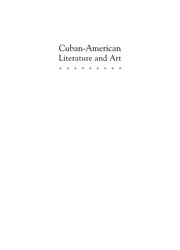 Cover of: Cuban-American literature and art: negotiating identities