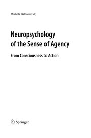 Cover of: Neuropsychology of the Sense of Agency: From Consciousness to Action